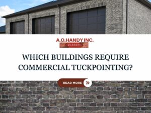 Which Buildings Require Commercial Tuckpointing?