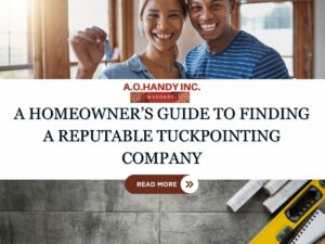 A Homeowner’s Guide to Finding a Reputable Tuckpointing Company